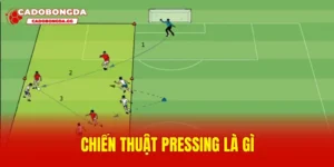 Chiến thuật pressing là gì