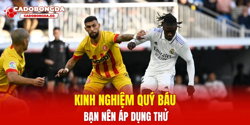 Kinh nghiệm quý báu bạn nên áp dụng thử