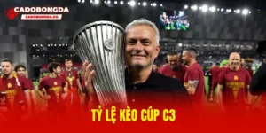 Tỷ lệ kèo cúp C3